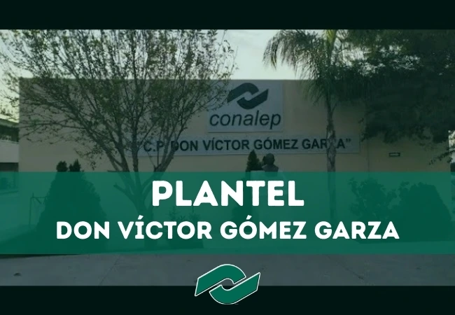 Plantel Conalep de Don Víctor Gómez Garza