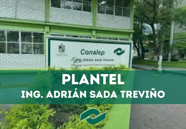Plantel Conalep de Ing. Adrián Sada Treviño