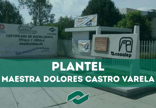 Plantel Conalep de Maestra Dolores Castro Varela
